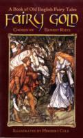 Fairy Gold: A Book of Old English Fairy Tales