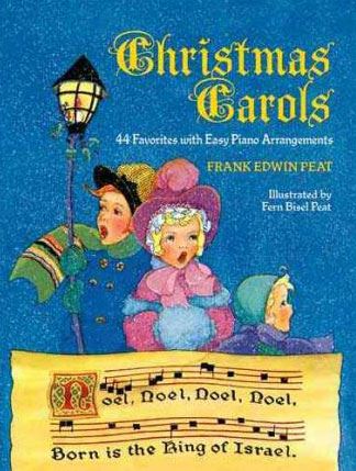 Christmas Carols: 44 Favorites with Easy Piano Arrangements