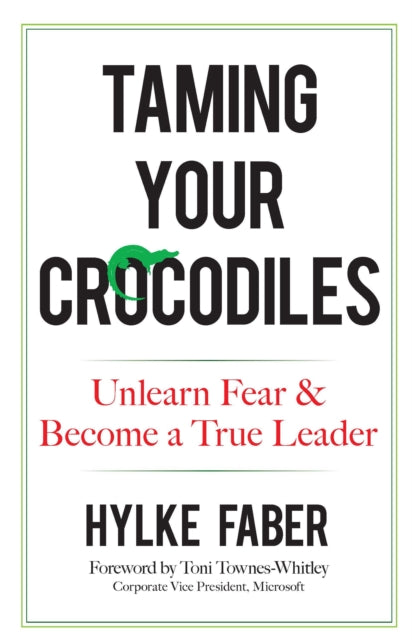 Taming Your Crocodiles: Better Leadership Through Personal Growth