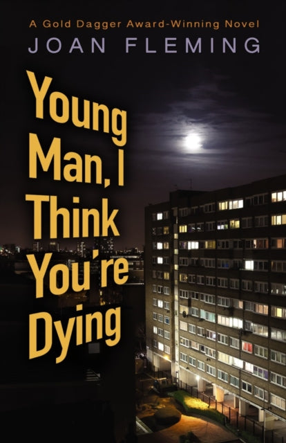 Young Man, I Think You're Dying