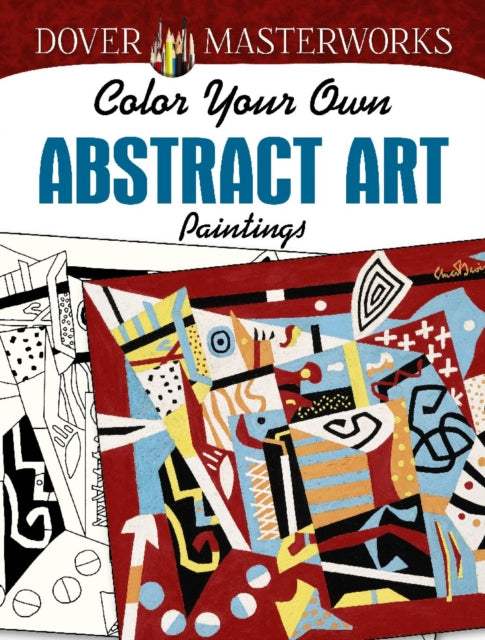 Dover Masterworks - Color Your Own Abstract Art Paintings