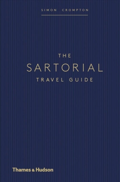 The Sartorial Travel Guide