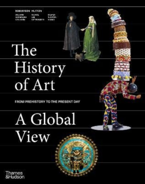 HISTORY OF ART: A GLOBAL VIEW