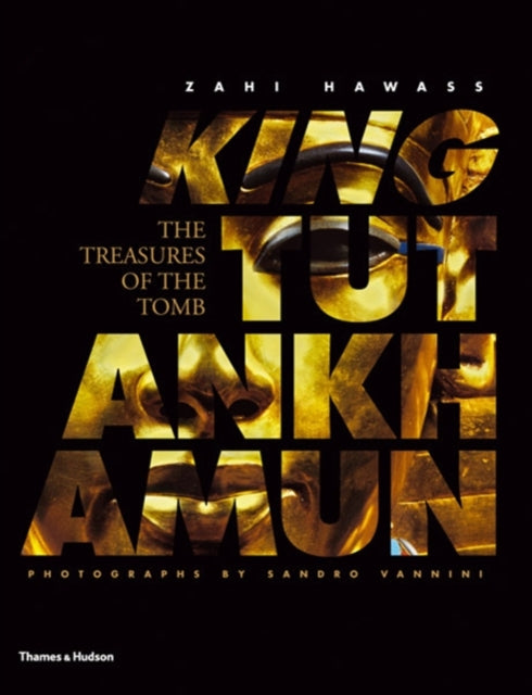 King Tutankhamun: the Treasures of the Tomb