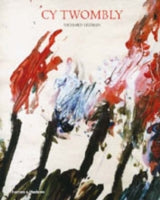 CY TWOMBLY: A MONOGRAPH