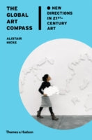 Global Art Compass: New Directions in 21st Century Art