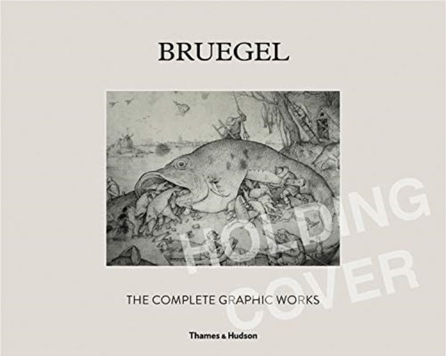 Bruegel: The Complete Graphic Works