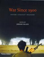War Since 1900: History Strategy Weaponry