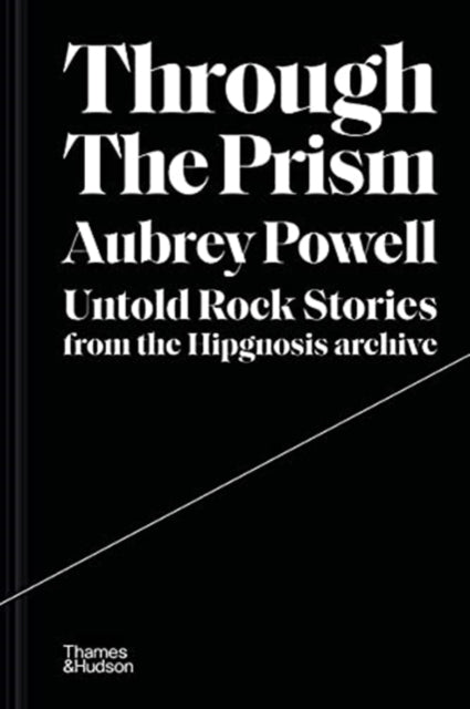 Through the Prism - Untold rock stories from the Hipgnosis archive