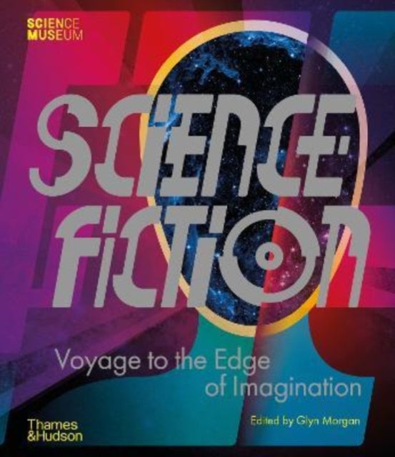 Science Fiction - Voyage to the Edge of Imagination