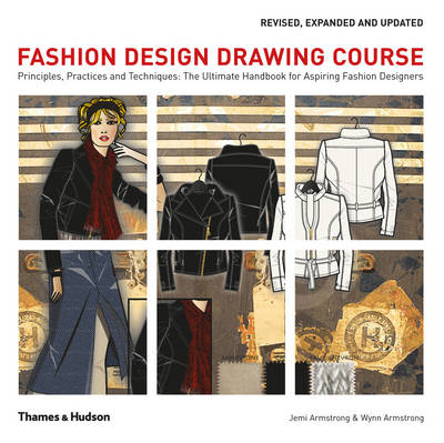 Fashion Design Drawing Course: Principles, Practice and Techniques: Th ...