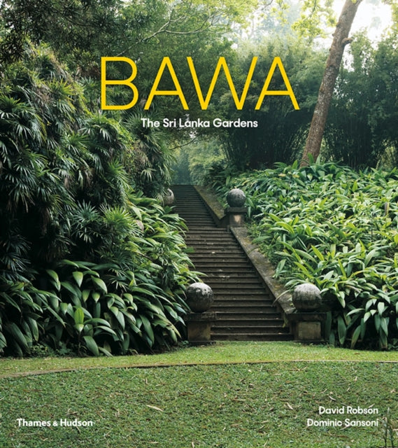 Bawa: Gardens of Sri Lanka