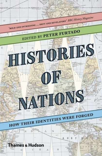 Histories of Nations: How Their Identities Were Forged