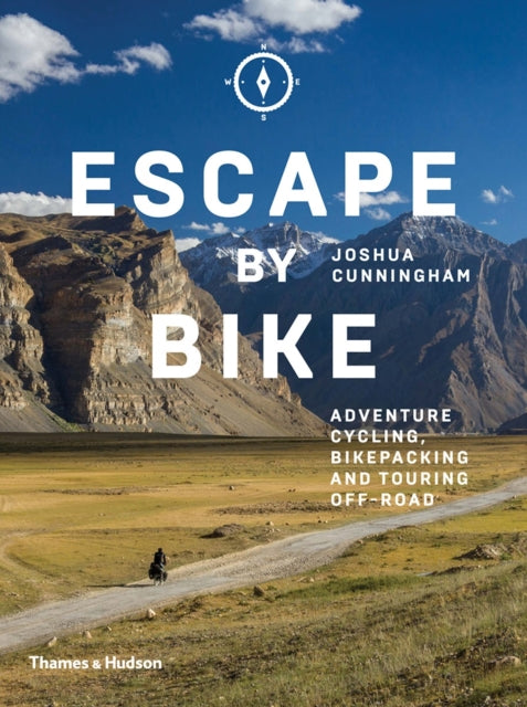 Escape by Bike - Adventure Cycling, Bikepacking and Touring Off-Road