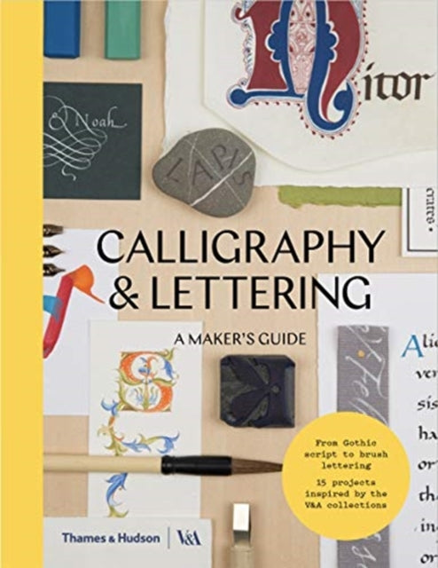 Calligraphy & Lettering - A Maker's Guide