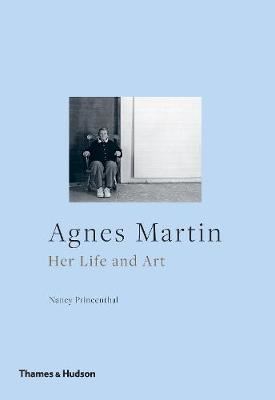Agnes Martin - Her Life and Art
