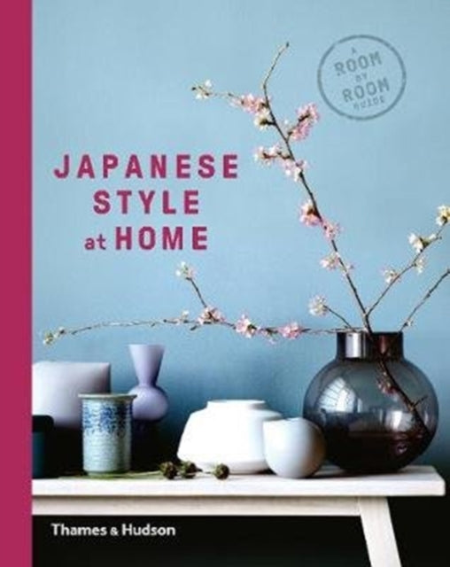 Japanese Style at Home - A Room by Room Guide