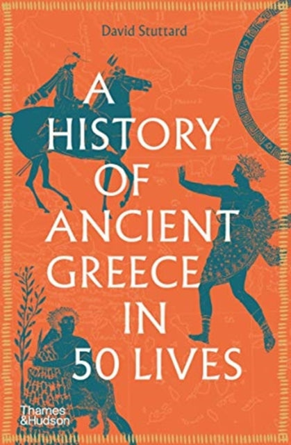 History of Ancient Greece in 50 Lives