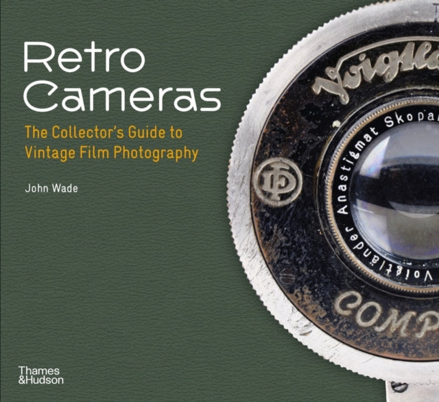 Retro Cameras - The Collector's Guide to Vintage Film Photography