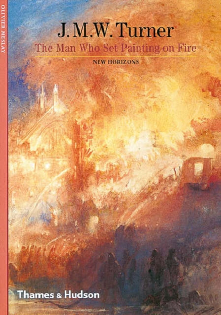 J.M.W. Turner: The Man Who Set Painting of Fire
