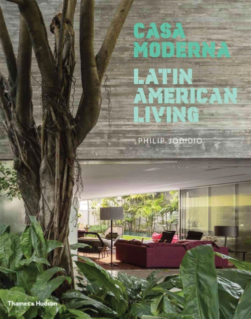 Casa Moderna - Latin American Living