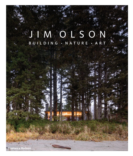 Jim Olson - Building * Nature * Art