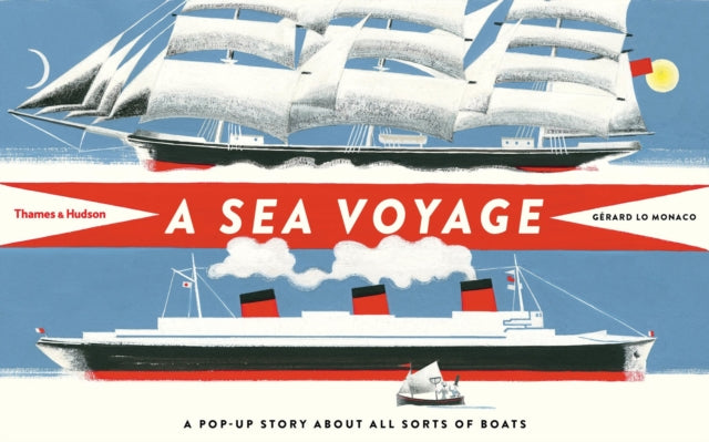 Sea Voyage: A Pop-up Story About All Sorts of Boats