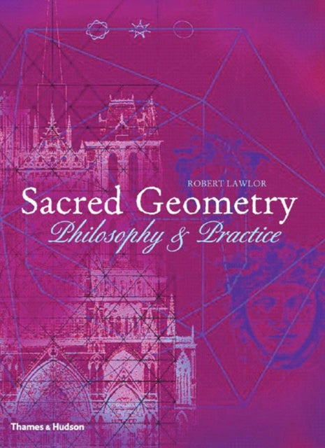 Sacred Geometry: Philosophy and Practice (A and I)