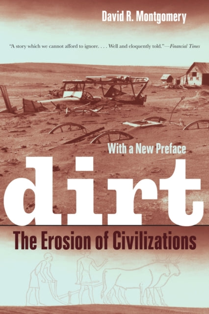 Dirt: The Erosion of Civilizations