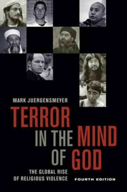 Terror in the Mind of God, Fourth Edition: The Global Rise of Religious Violence
