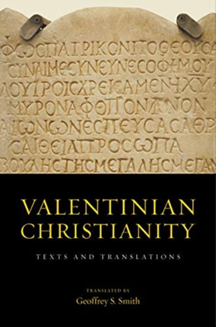 Valentinian Christianity - Texts and Translations