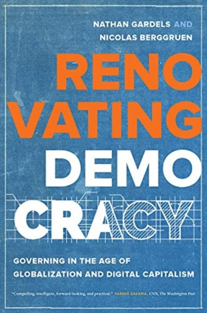 Renovating Democracy - Governing in the Age of Globalization and Digital Capitalism