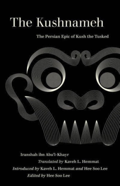 The Kushnameh - The Persian Epic of Kush the Tusked