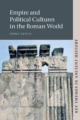 EMPIRE AND POLITICAL CULTURES IN THE ROMAN WORLD
