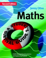 Maths: A Student's Survival Guide: A Self-Help Workbook for Science and Engineering Students