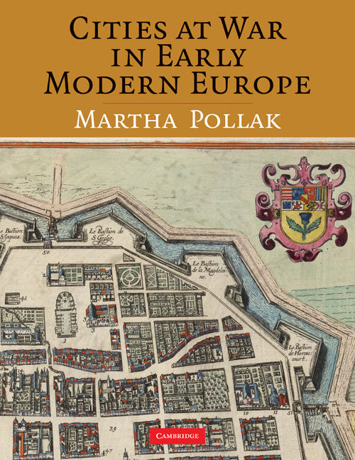 CITIES AT WAR IN EARLY MODERN EUROPE