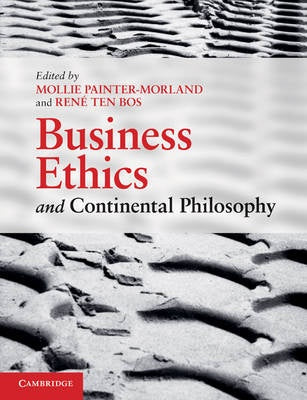 BUSINESS ETHICS AND CONTINENTAL PHILOSOPHY