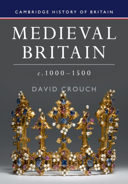 Medieval Britain, c.1000-1500