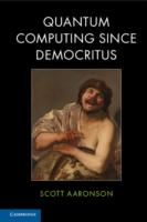 Quantum Computing since Democritus