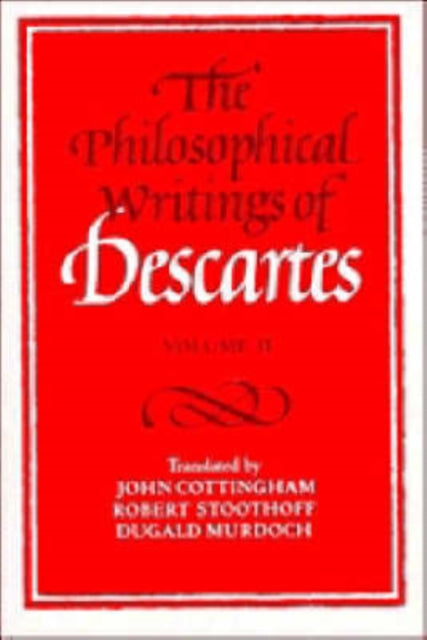 Philosophical Writings of Descartes: Volume 2