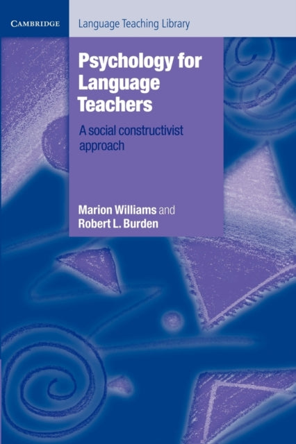 Psychology for Language Teachers: A Social Constructivist Approach