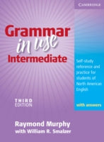 Grammar in Use Intermediate Student's Book with answers: Self-study Reference and Practice for Students of North American English