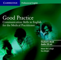 Good Practice 2 Audio CD Set: Communication Skills in English for the Medical Practitioner