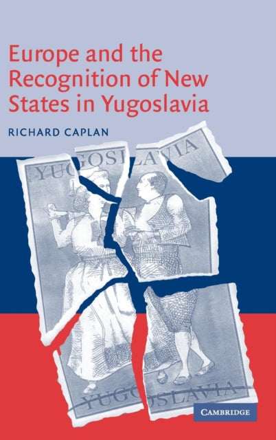 Europe and the Recognition of New States in Yugoslavia