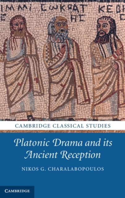 Platonic Drama and its Ancient Reception