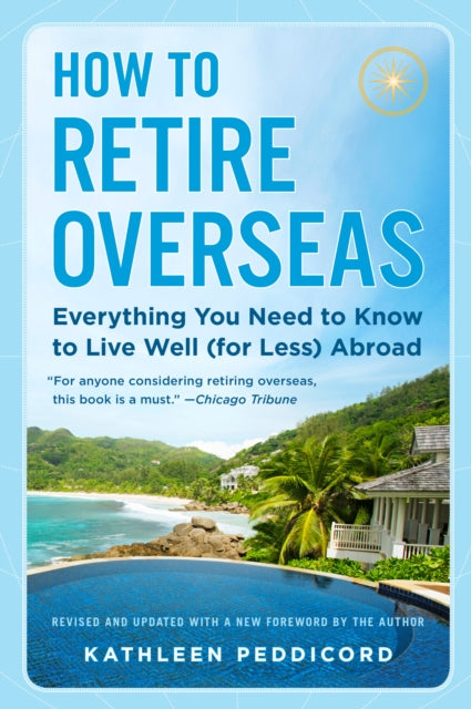 How to Retire Overseas