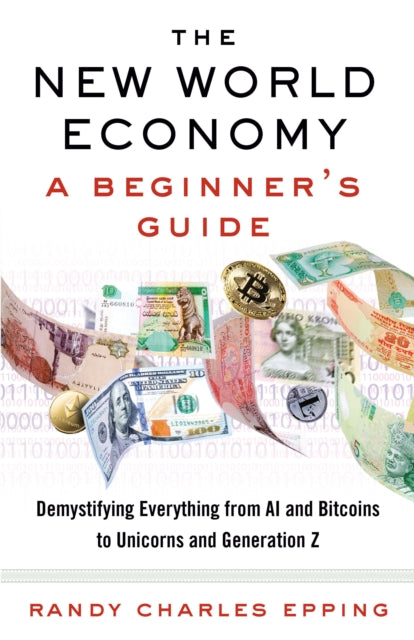 New World Economy: A Beginner's Guide