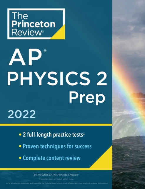 Princeton Review AP Physics 2 Prep, 2022 - Practice Tests + Complete Content Review + Strategies & Techniques
