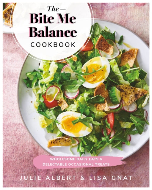 Bite Me Balance Cookbook