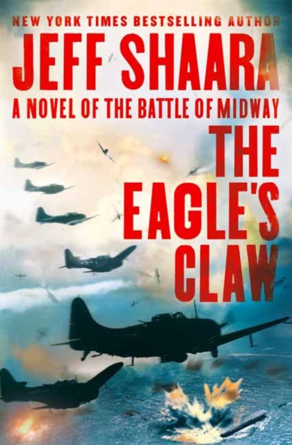 The Eagle's Claw - A Novel of the Battle of Midway